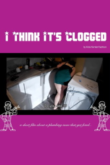 I Think It's Clogged Trailer