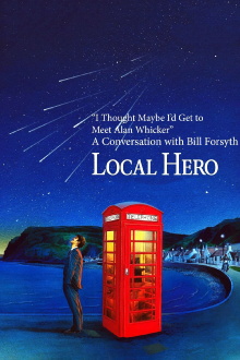 "I Thought Maybe I'd Get to Meet Alan Whicker": A Conversation with Bill Forsyth Trailer