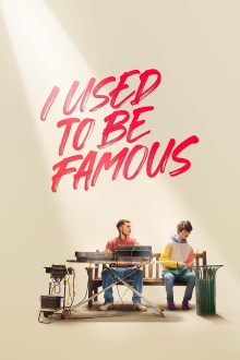 I Used to Be Famous Trailer
