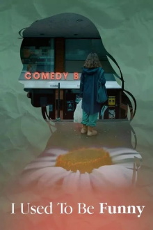 I Used to Be Funny Trailer