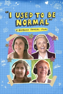 I Used to Be Normal: A Boyband Fangirl Story Trailer
