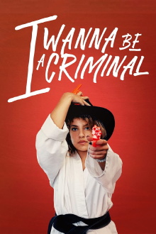 I Wanna Be a Criminal Trailer