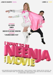 I Want to Be Neenja! The Movie Trailer