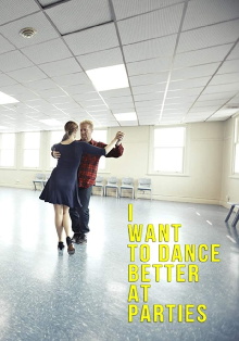I Want to Dance Better at Parties Trailer