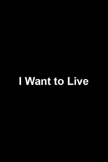 I Want to Live Trailer