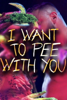I Want to Pee With You Trailer