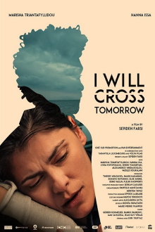 I Will Cross Tomorrow Trailer