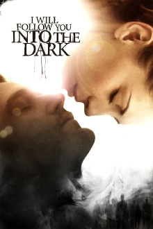 I Will Follow You Into the Dark Trailer