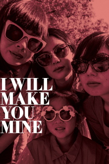 I Will Make You Mine Trailer