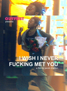 I Wish I Never Fucking Met You Trailer