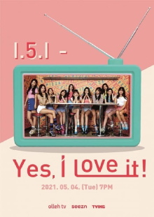 I.5.I - Yes, I Love It! Trailer