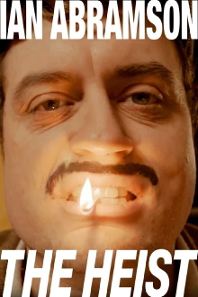 Ian Abramson: The Heist Trailer