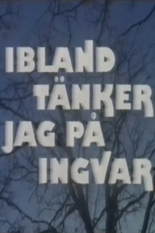 Ibland tänker jag på Ingvar Trailer