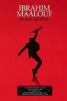 Ibrahim Maalouf 10 ans de Live Trailer