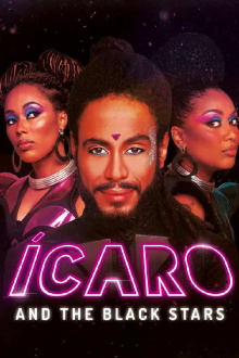 Ícaro and the Black Stars Trailer