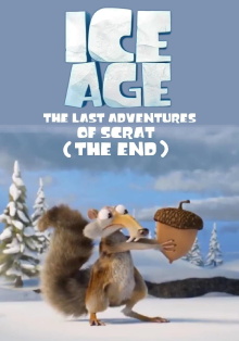 Ice Age: The Last Adventure of Scrat (The End) Trailer