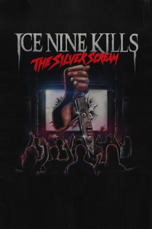 Ice Nine Kills: The Silver Scream Trailer
