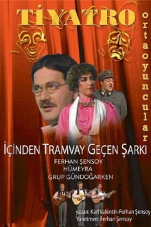 İçinden Tramvay Geçen Şarkı Trailer