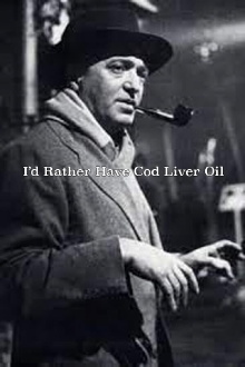I'd Rather Have Cod Liver Oil Trailer