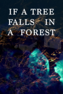 If a Tree Falls in a Forest Trailer