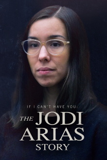 If I Can’t Have You: The Jodi Arias Story Trailer