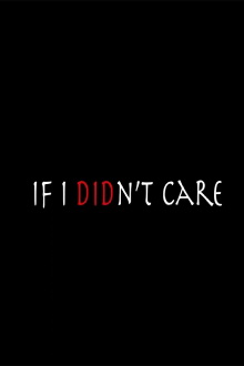 If I Didn't Care Trailer