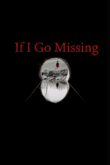 If I Go Missing Trailer