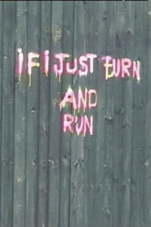 If I Just Turn and Run Trailer
