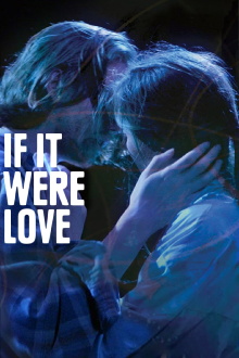 If It Were Love Trailer