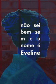 If You Call Me Eveline Trailer