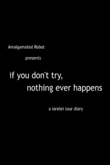 If You Don't Try, Nothing Ever Happens Trailer