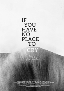 If You Have No Place to Cry Trailer