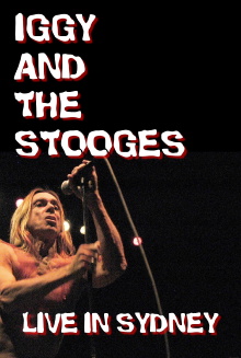 Iggy and The Stooges: Live in Sydney Trailer