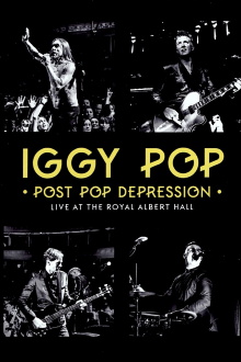 Iggy Pop - Post Pop Depression: Live at the Royal Albert Hall Trailer