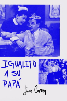 Igualito a su papá Trailer