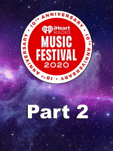IHeartRadio Music Festival 2020 Part 2 Trailer