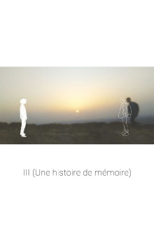 III (Une histoire de mémoire) Trailer