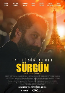 İki Gözüm Ahmet: Sürgün Trailer