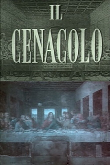 Il Cenacolo: Le Vicende E Il Restauro Del Capolavoro Di Leonardo Trailer