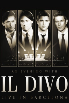 Il Divo - An Evening With Il Divo - Live In Barcelona Trailer