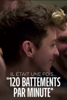 Il était une fois... « 120 battements par minute » Trailer