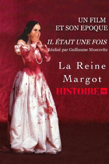 Il était une fois… « La Reine Margot » Trailer