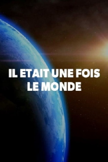 Il était une fois le monde Trailer