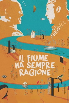 Il fiume ha sempre ragione Trailer