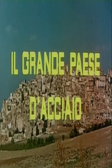 Il grande paese d’acciaio Trailer