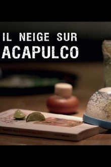 Il neige sur Acapulco Trailer