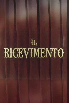 Il ricevimento Trailer