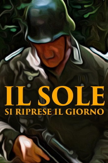 Il sole si riprese il giorno Trailer