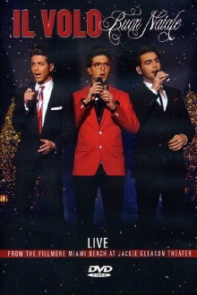 Il Volo: Buon Natale - Live From The Fillmore Miami Beach 2013 Trailer