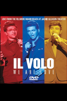 Il Volo: We Are Love - Live From The Fillmore Miami Beach 2013 Trailer
